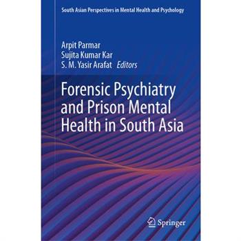 Forensic Psychiatry and Prison Mental Health in South Asia