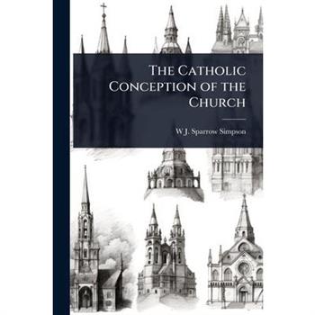 The Catholic Conception of the Church