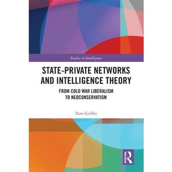 State-Private Networks and Intelligence Theory