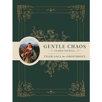 Gentle Chaos Guided Journal