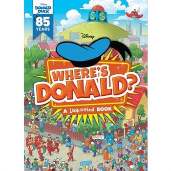 Disney: Where’s Donald? a Look and Find Book