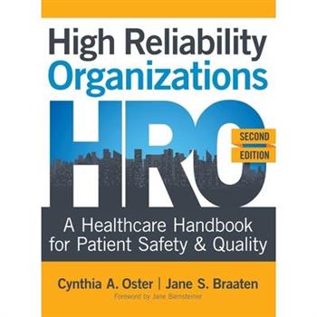 High Reliability Organizations, Second Edition
