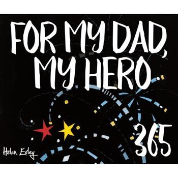 365 for Dad, My Hero