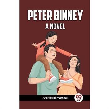 Peter Binney A Novel