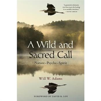 A Wild and Sacred Call
