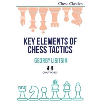Key Elements of Chess Tactics