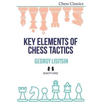 Key Elements of Chess Tactics