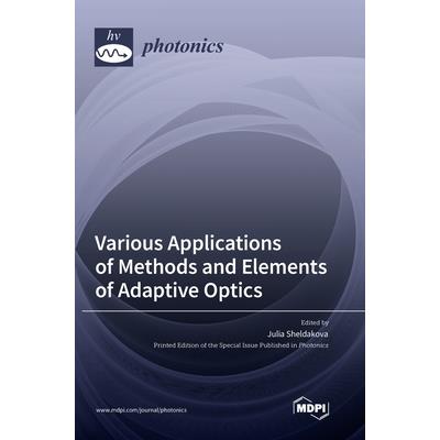 Various Applications of Methods and Elements of Adaptive Optics