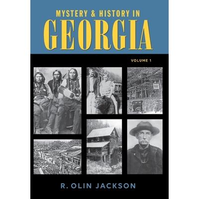 Mystery & History in Georgia (Volume I)