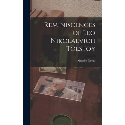 Reminiscences of Leo Nikolaevich Tolstoy