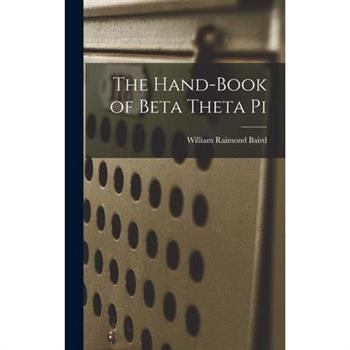 The Hand-book of Beta Theta Pi
