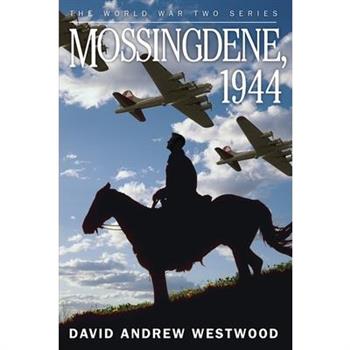 Mossingdene, 1944