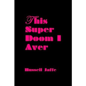 This Super Doom I Aver