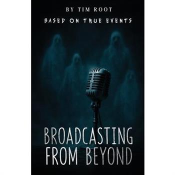 Broadcasting From Beyond