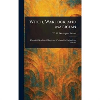 Witch, Warlock, and Magician