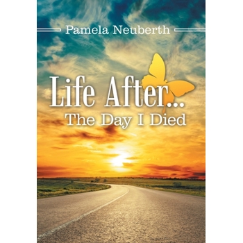 Life After ... the Day I Died