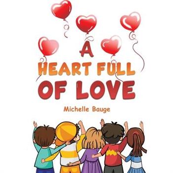 A Heart Full of Love
