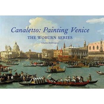 Canaletto: Painting Venice
