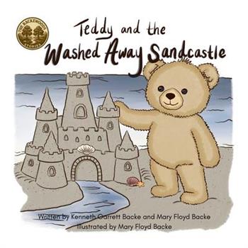 Teddy and the Washed Away Sandcastle