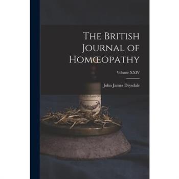 The British Journal of Homoeopathy; Volume XXIV