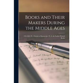 Books and Their Makers During the Middle Ages