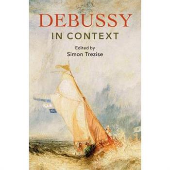 Debussy in Context