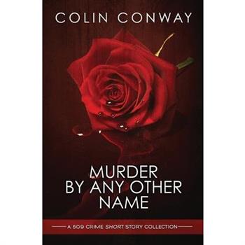 Murder by Any Other Name