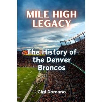 Mile High Legacy