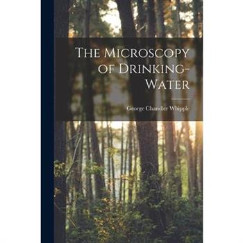 The Microscopy of Drinking-Water