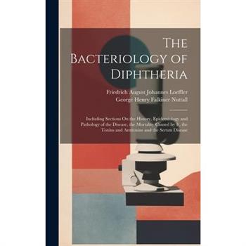 The Bacteriology of Diphtheria