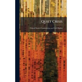 Quiet Crisis