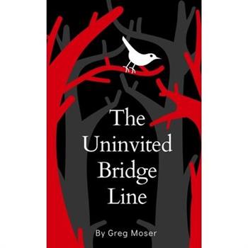The Uninvited Bridge Line