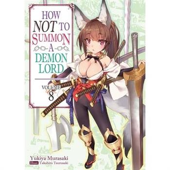 How Not to Summon a Demon Lord: Volume 8