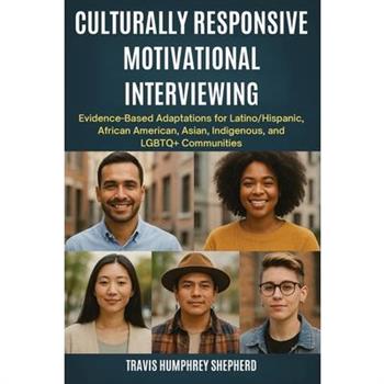 Culturally Responsive Motivational Interviewing