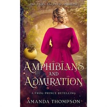 Amphibians and Admiration