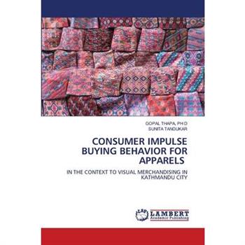 Consumer Impulse Buying Behavior for Apparels