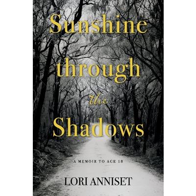Sunshine Through the Shadows