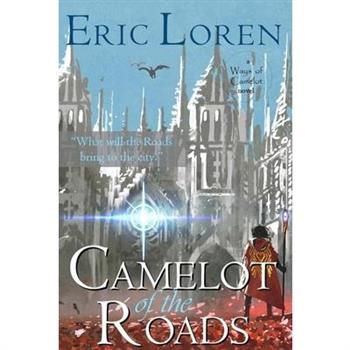Camelot of the Roads