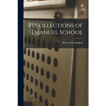 Recollections of Emanuel School