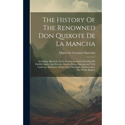 The History Of The Renowned Don Quixote De La Mancha