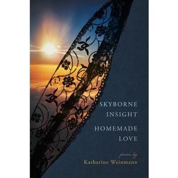 Skyborne Insight, Homemade Love