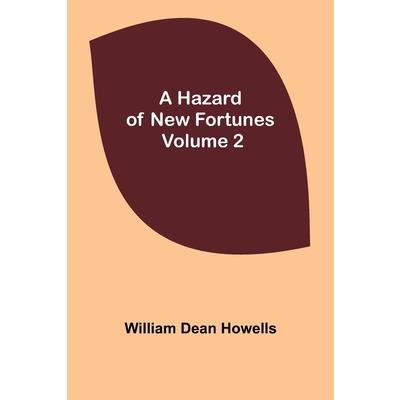 A Hazard of New Fortunes - Volume 2