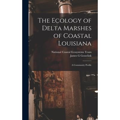 The Ecology of Delta Marshes of Coastal Louisiana