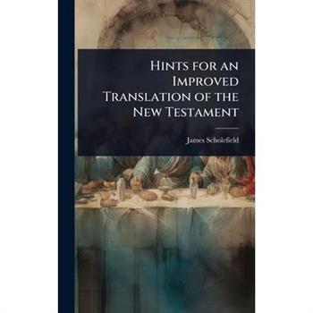 Hints for an Improved Translation of the New Testament