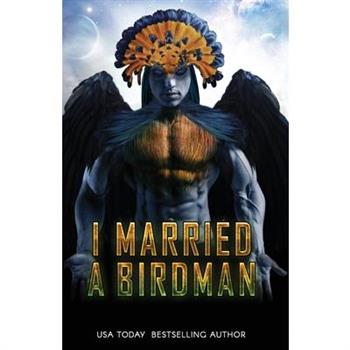I Married A Birdman