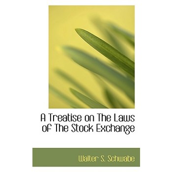 A Treatise on the Laws of the Stock Exchange