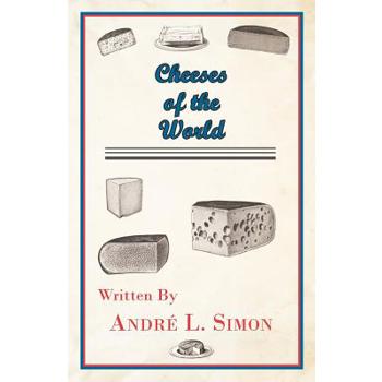 Cheeses of the World