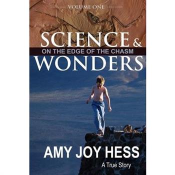 Science and Wonders Volume 1