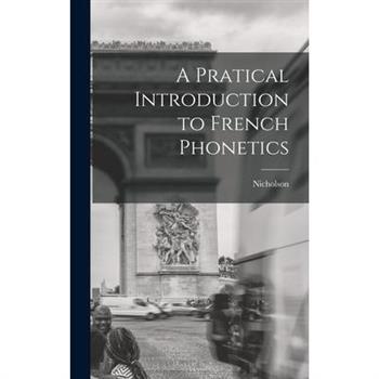 A Pratical Introduction to French Phonetics