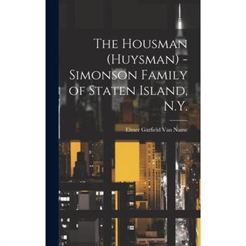 The Housman (Huysman) - Simonson Family of Staten Island, N.Y.